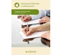 (i.b.d.) Agaf0108 Fruticultura. Guía Para El Docente Y Solucionar Ios