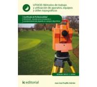 (i.b.d.) Agaj0308 Métodos De Trabajo Y Utilización De Aparatos Equipos