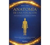 (i.b.d.) Anatomía De Una Vocación