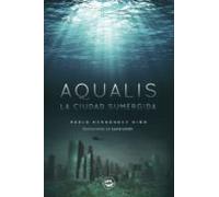 (i.b.d.) Aqualis: La Ciudad Sumergida