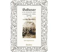 (i.b.d.) Baltasar O El Buscón Que Cambió De Vida