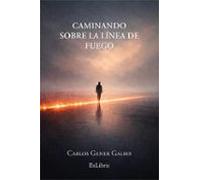(I.B.D.) Caminando sobre la línea de fuego