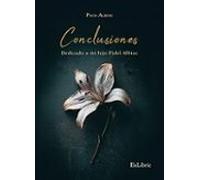 (i.b.d.) Conclusiones. Dedicado A Mi Hijo Fidel Albiac