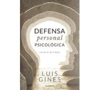 Defensa personal psicológica: Primer método (Caligrama)