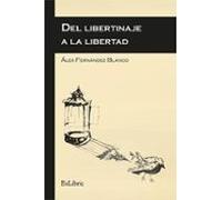 (i.b.d.) del libertinaje a la libertad