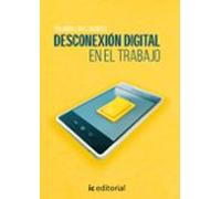 (i.b.d.) Desconexión Digital En El Trabajo