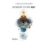 (i.b.d.) Deslízate En Mis Ojos