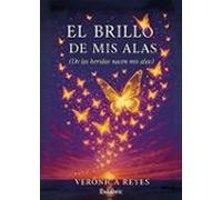 (I.B.D.) El brillo de mis alas