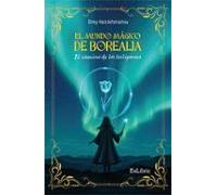 (i.b.d.) El Mundo Mágico De Borealia: El Camino De Los Tulipanes