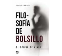 (i.b.d.) Filosofia De Bolsillo: El Oficio De Vivir