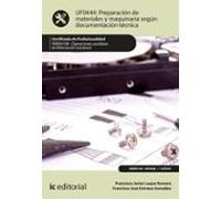(i.b.d.) Fmee0108 Preparación De Materiales Y Maquinaria Según Documen