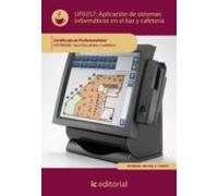 (i.b.d.) Hotr0508 Aplicación De Sistemas Informáticos En El Bar Y Cafe