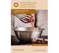 (i.b.d.) Hotr0509 Elaboraciones Complementarias En Pastelería-reposter