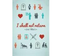 (i.b.d.) I Shall No Return