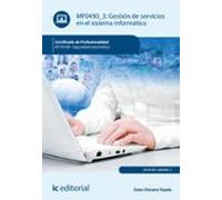 (i.b.d.) Ifct0109 -gestión De Servicios En El Sistema Informático. Se