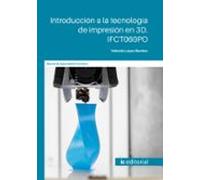 (i.b.d.) ifct060po introducción a la tecnología de impresión en 3d