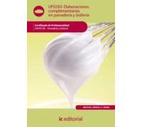 (i.b.d.) Inaf0108 Elaboraciones Complementarias En Panaderia Y Bolleri