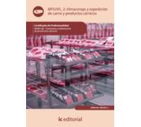 (i.b.d.) Inai0108 Almacenaje Y Expedicion De Carne Y Productos Carnico