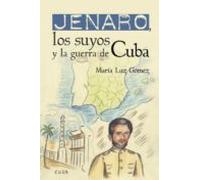 (i.b.d.) Jenaro Los Suyos Y La Guerra De Cuba