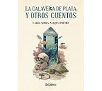 (i.b.d.) La Calavera De Plata Y Otros Cuentos