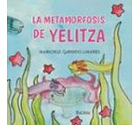 (i.b.d.) La Metamorfosis De Yelitza