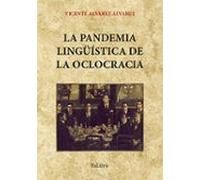 (i.b.d.) La Pandemia Linguística De La Oclocracia