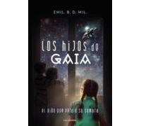 (i.b.d.) Los Hijos De Gaia: El Niño Que Perdio Su Sombra