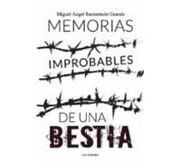 (i.b.d.) Memorias Improbables De Una Bestia