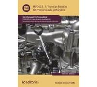 (i.b.d.) Mf0623_1 Técnicas Básicas De Mecánica De Vehículos. 2ª Edicio