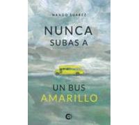 (i.b.d.) Nunca Subas A Un Bus Amarillo