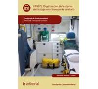 (i.b.d.) Organización Del Entorno De Trabajo En Transporte Sanitario.