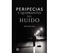 (i.b.d.) Peripecias Y Quebrantos Del Huido