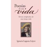(i.b.d.) Poesias De Una Vida: Versos Originales De Una Larga Vida