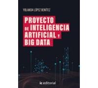 (i.b.d.) Proyecto De Inteligencia Artificial Y Big Data