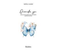 (i.b.d.) Querida Yo: Estas Son Las Palabras Que Me Habría Gustado Escu
