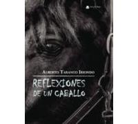 Reflexiones de un caballo (SIN COLECCION)
