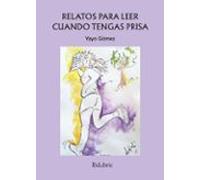 (i.b.d.) relatos para leer cuando tengas prisa