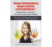 (i.b.d.) Somos Historiadores Magos Artistas Y Descubridores: Trabajand