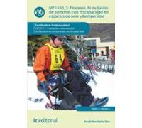 Procesos de inclusión de personas con discapacidad en espacios de ocio y tiempo libre. SSCE0111 - Promoción e intervención socioeducativa con personas con discapacidad