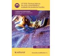 (i.b.d.) Tcpf0309 Técnicas Básicas De Corte Ensamblado Y Acabado De Pr