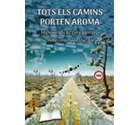 (i.b.d.) Tots Els Camins Porten Aroma