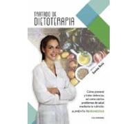(i.b.d.) Tratado De Dietoterapia: Como Prevenir Y Tratar Dolencias Asi