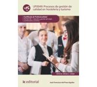 (i.b.d.) Uf0049 Procesos De Gestión De Calidad En Hostelería Y Turismo