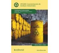(i.b.d.) Uf0288: Caracterizacion De Residuos Industriales