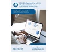 (i.b.d.) Uf0329 Elaboración Y Edición De Presentaciones Con Aplicacion