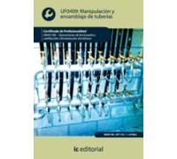 (i.b.d.) Uf0409 Manipulacion Y Ensamblaje De Tuberias