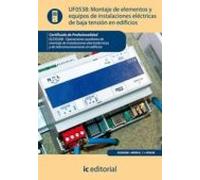 (i.b.d.) uf0538 montaje de elementos y equipos en instalaciones elect