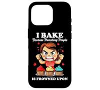 I BAKE BECAUSE PUNCHING PEOPLE IS FROWNED UPON Carcasa para iPhone 16 Pro