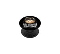 I Bake My Own Bread and Distrust The Government PopSockets PopGrip Adhesivo