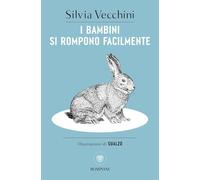 I bambini si rompono facilmente (Tascabili narrativa)